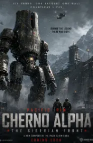 Pacific Rim prequel: Cherno Alpha Deserves a Prequel That Brings Back the Weight of the Jaegers review