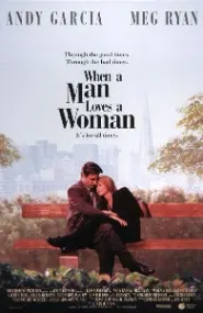 When a Man Loves a Woman 1990 Review, A Powerful Movie About Love, Addiction, and Recovery review